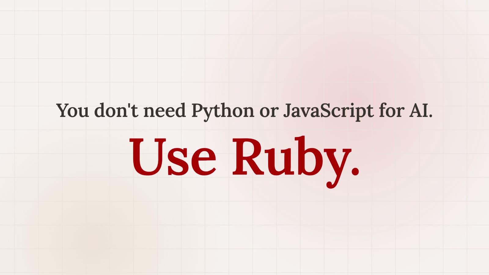 You don't need Python or JavaScript for AI. Use Ruby.